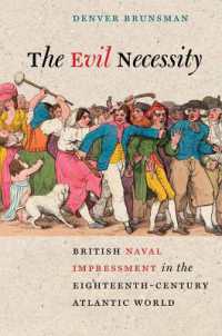 The Evil Necessity : British Naval Impressment in the Eighteenth-Century Atlantic World (Early American Histories)