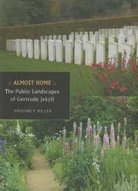 Almost Home : The Public Landscapes of Gertrude Jekyll