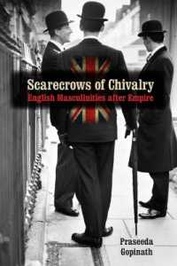 Scarecrows of Chivalry : English Masculinities after Empire