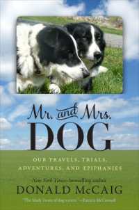 Mr. and Mrs. Dog : Our Travels, Trials, Adventures and Epiphanies
