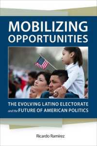 Mobilizing Opportunities : The Evolving Latino Electorate and the Future of American Politics (Race, Ethnicity, and Politic)