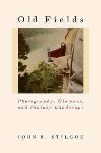 Old Fields : Photography, Glamour, and Fantasy Landscape