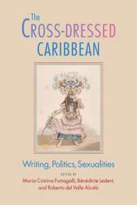 The Cross-Dressed Caribbean : Writing, Politics, Sexualities  (New World Studies)