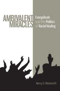 Ambivalent Miracles : Evangelicals and the Politics of Racial Healing (Race, Ethnicity and Politics)
