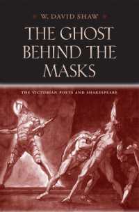 The Ghost Behind the Masks : The Victorian Poets and Shakespeare (Victorian Literature and Culture Series)