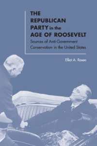 The Republican Party in the Age of Roosevelt : Sources of Anti-Government Conservatism in the United States