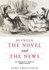 Between the Novel and the News : The Emergence of American Women's Writing (American Literatures Initiative)