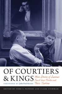 Of Courtiers and Kings : More Stories of Supreme Court Law Clerks and Their Justices (Constitutionalism and Democracy)