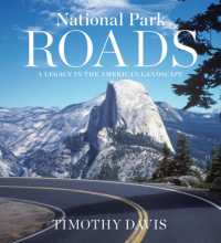 National Park Roads : A Legacy in the American Landscape
