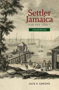 Settler Jamacia in the 1750s : A Social Portrait (Early American Histories)