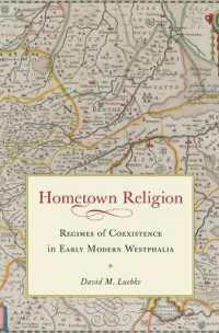 Hometown Religion : Regimes of Coexistence in Early Modern Westphalia (Studies in Early Modern Germany History)