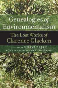 Genealogies of Environmentalism : The Lost Works of Clarence Glacken