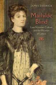 Mathilde Blind : Late-Victorian Culture and the Women of Letters (Victorian Literature and Culture Series)