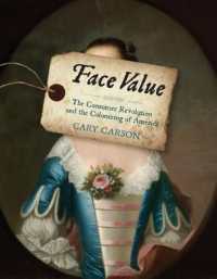 Face Value : The Consumer Revolution and the Colonizing of America