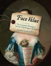 Face Value : The Consumer Revolution and the Colonizing of America