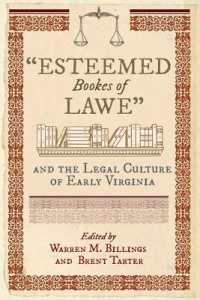 Esteemed Bookes of Lawe : And the Legal Culture of Early Virginia (Early American Histories)