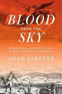 Blood from the Sky : Miracles and Politics in the Early American Republic (Jeffersonian America)