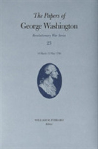 The Papers of George Washington : 10 March-12 May 1780 (Revolutionary War Series)