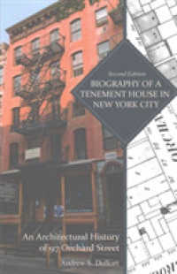 Biography of a Tenement House in New York City : An Architectural History of 97 Orchard Street （2ND）