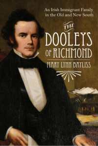 The Dooleys of Richmond : An Irish Immigrant Family in the Old and New South