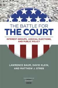 The Battle for the Court : Interest Groups, Judicial Elections, and Public Policy (Constitutionalism and Democracy)