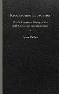 Recomposing Ecopoetics : North American Poetry of the Self-Conscious Anthropocene (Under the Sign of Nature)