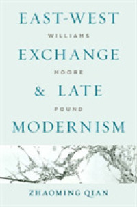 East-West Exchange and Late Modernism : Williams, Moore, Pound