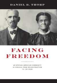 Facing Freedom : An African American Community in Virginia from Reconstruction to Jim Crow (The American South Series)