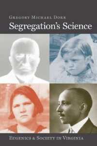 Segregation's Science : Eugenics and Society in Virginia (Carter G. Woodson Institute Series)