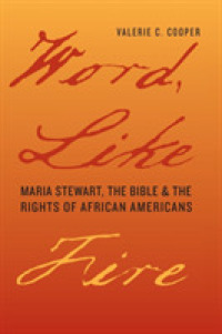 Word, Like Fire : Maria Stewart, the Bible, and the Rights of African Americans (Carter G. Woodson Institute Series)