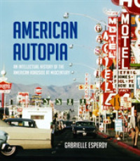 American Autopia : An Intellectual History of the American Roadside at Midcentury (Midcentury: Architecture, Landscape, Urbanism, and Design)