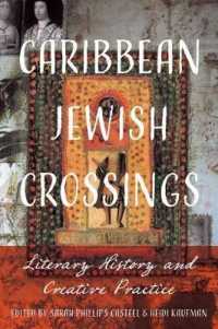 Caribbean Jewish Crossings : Literary History and Creative Practice (New World Studies)