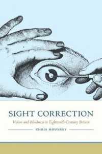 Sight Correction : Vision and Blindness in Eighteenth-Century Britain (Peculiar Bodies: Stories and Histories)