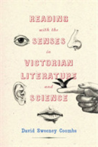 Reading with the Senses in Victorian Literature and Science (Victorian Literature and Culture)
