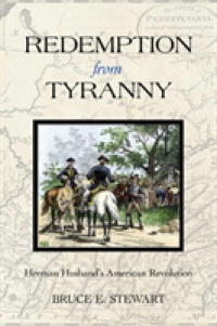 Redemption from Tyranny : Herman Husband's American Revolution (Early American Histories)