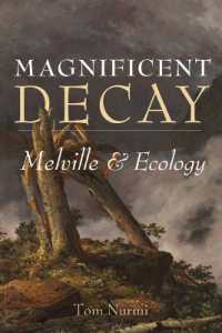 Magnificent Decay : Melville and Ecology (Under the Sign of Nature)