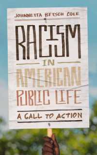 Racism in American Public Life : A Call to Action (The Malcolm Lester Phi Beta Kappa Lectures on Liberal Arts and Public Life)