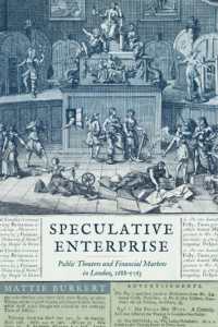 Speculative Enterprise : Public Theaters and Financial Markets in London, 1688-1763