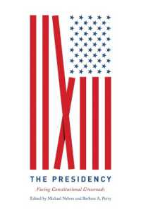 The Presidency : Facing Constitutional Crossroads (Miller Center Studies on the Presidency)