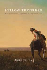 Fellow Travelers : How Road Stories Shaped the Idea of the Americas (New World Studies)