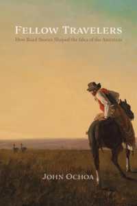 Fellow Travelers : How Road Stories Shaped the Idea of the Americas (New World Studies)