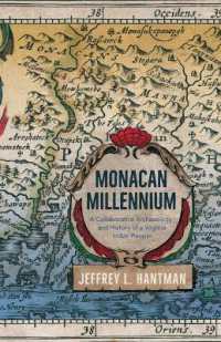 Monacan Millennium : A Collaborative Archaeology and History of a Virginia Indian People