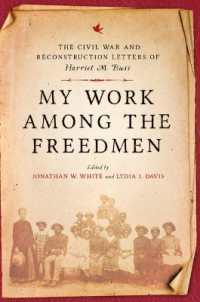My Work among the Freedmen : The Civil War and Reconstruction Letters of Harriet M. Buss (A Nation Divided: New Studies in Civil War History)