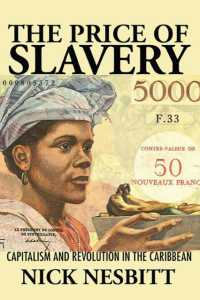 The Price of Slavery : Capitalism and Revolution in the Caribbean (New World Studies)