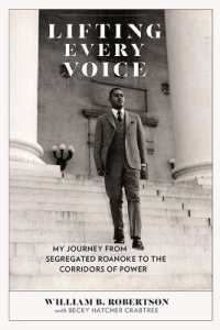 Lifting Every Voice : My Journey from Segregated Roanoke to the Corridors of Power