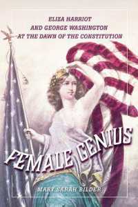 Female Genius : Eliza Harriot and George Washington at the Dawn of the Constitution