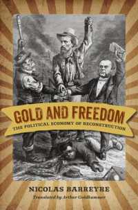 Gold and Freedom : The Political Economy of Reconstruction (A Nation Divided: New Studies in Civil War History)