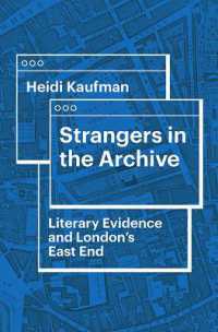 Strangers in the Archive : Literary Evidence and London's East End (Victorian Literature and Culture Series)