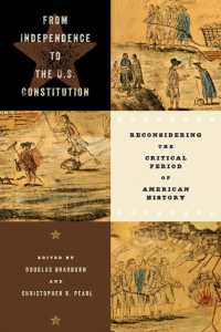 From Independence to the U.S. Constitution : Reconsidering the Critical Period of American History (Early American Histories)