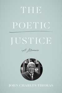 The Poetic Justice : A Memoir